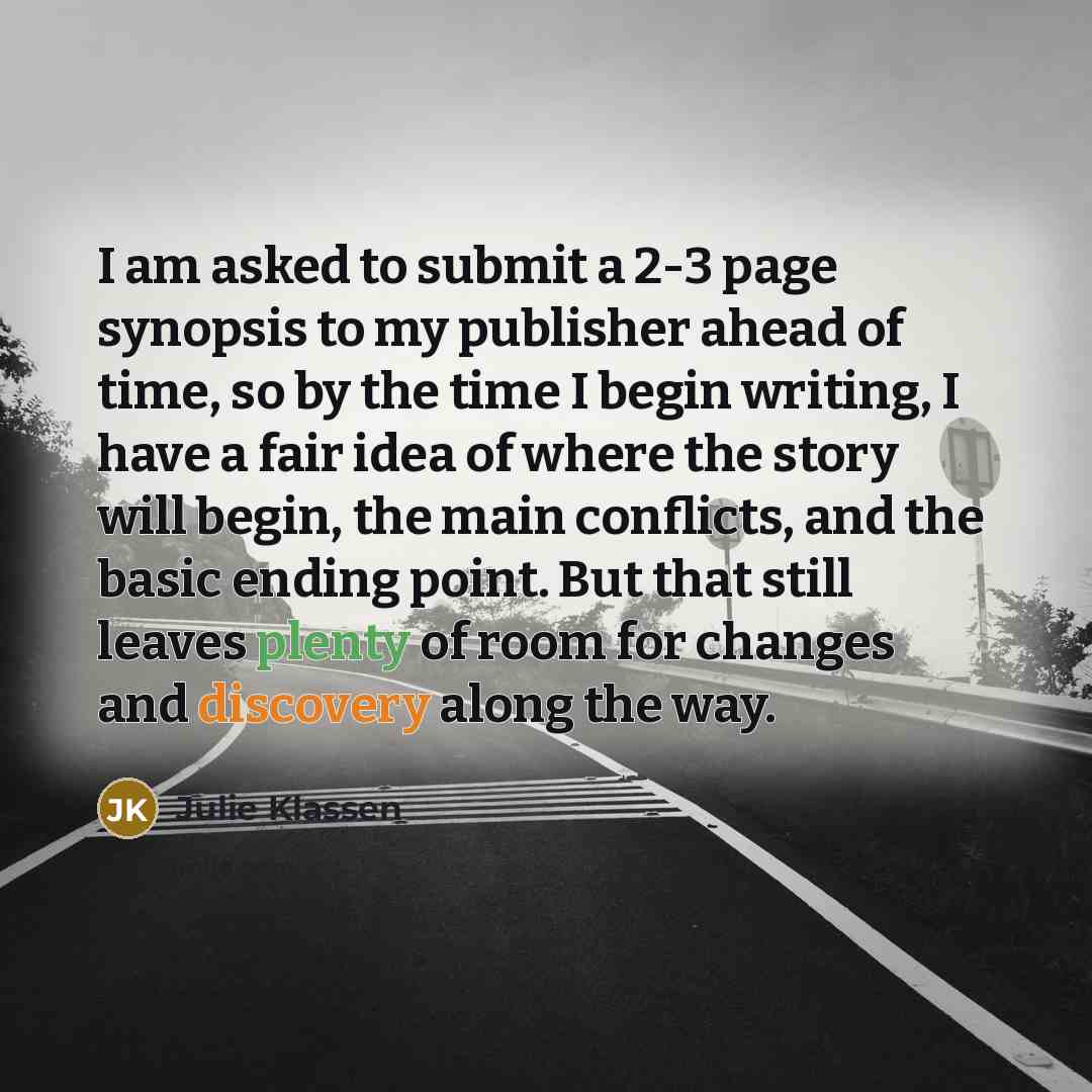 “I am asked to submit a 2-3 page synopsis to…” quote by Julie Klassen