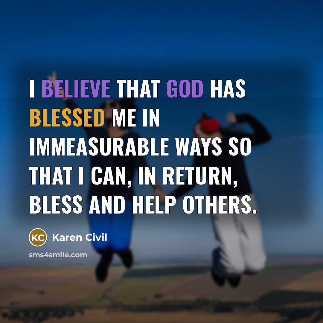 “I believe that God has blessed me in immeasurable ways…” quote by Karen Civil