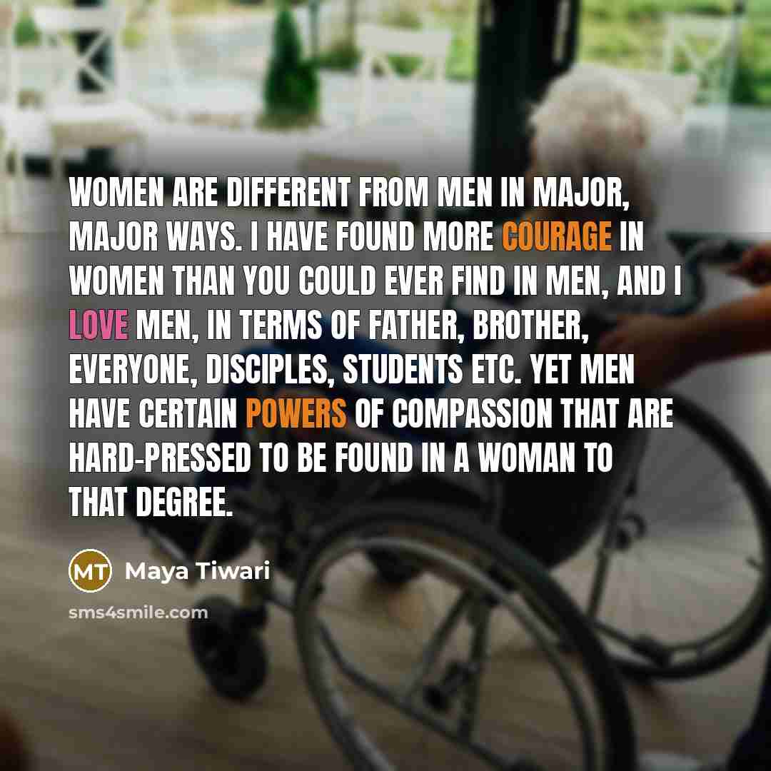 “Women are different from men in major, major ways. I…” quote by Maya Tiwari