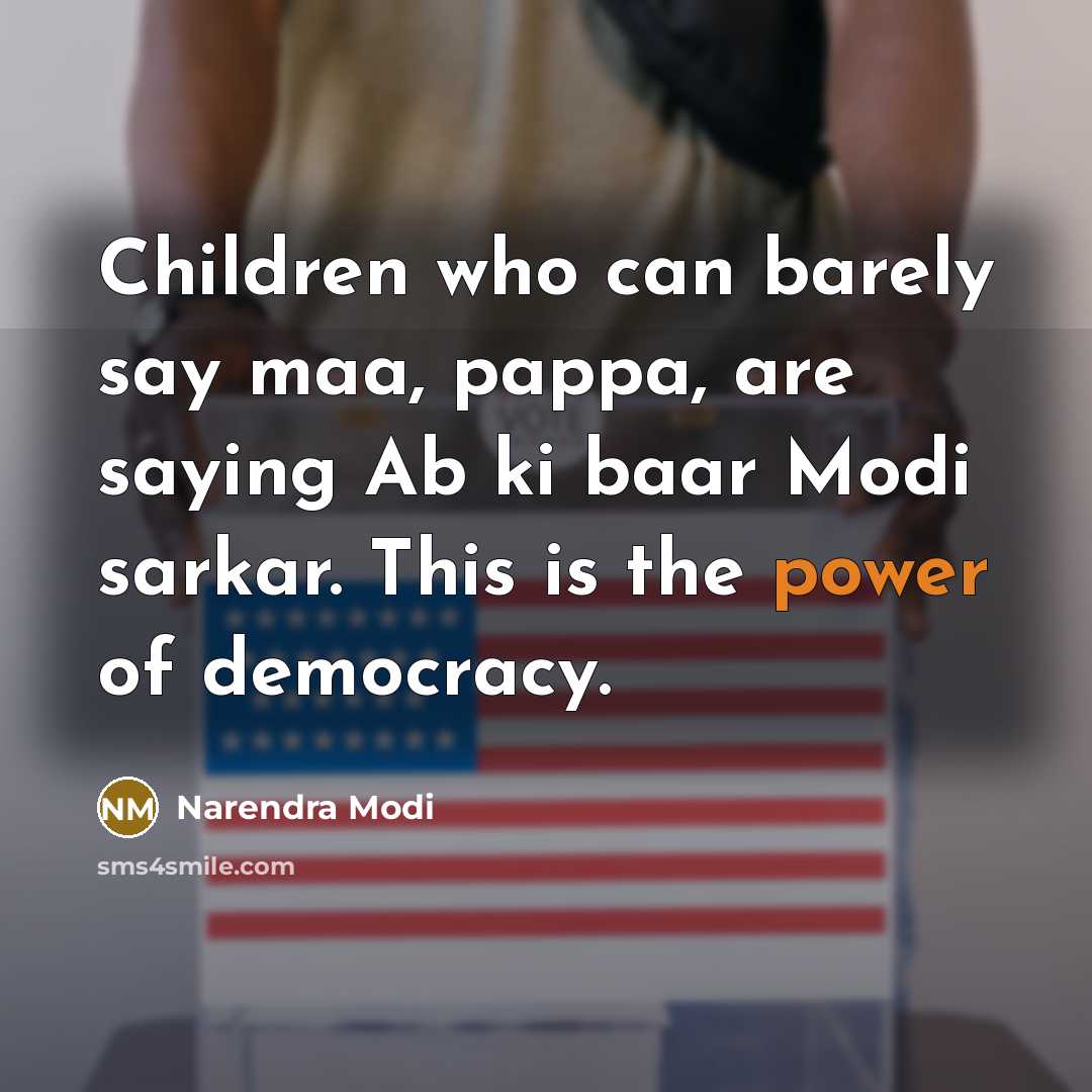 “Children who can barely say maa, pappa, are saying Ab…” quote by Narendra Modi