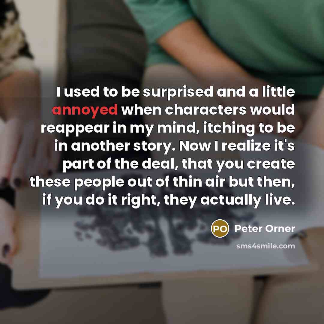 “I used to be surprised and a little annoyed when…” quote by Peter Orner