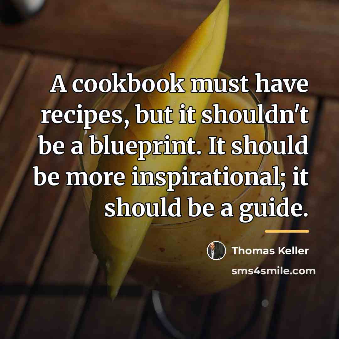 “A cookbook must have recipes, but it shouldn't be a…” quote by Thomas Keller