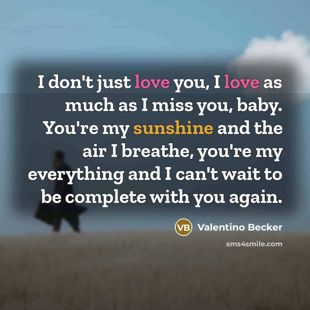 “I don't just love you, I love as much as…” quote by Valentino Becker