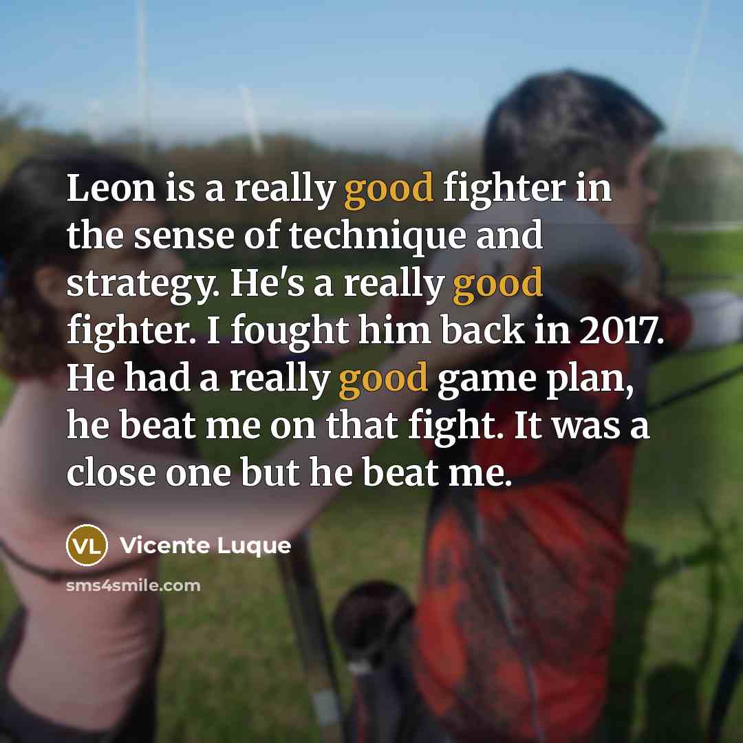 “Leon is a really good fighter in the sense of…” quote by Vicente Luque