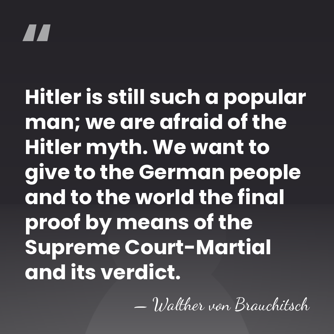 Hitler is still such a popular man; we are afraid of the&hellip; - Walther von Brauchitsch