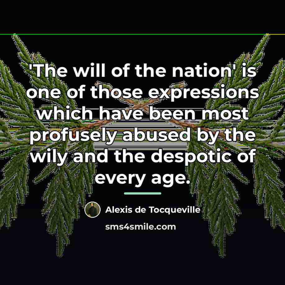 “'The will of the nation' is one of those expressions…” quote by Alexis De Tocqueville