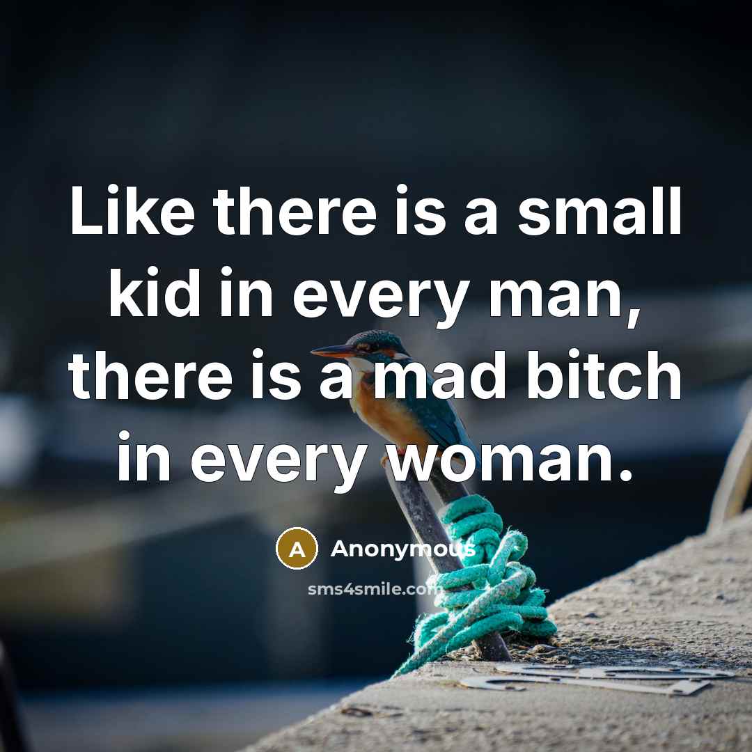 “Like there is a small kid in every man, there…” quote by Anonymous