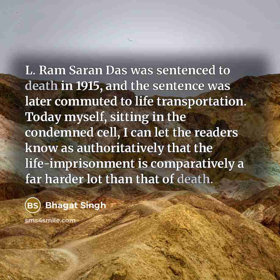 “L. Ram Saran Das was sentenced to death in 1915,…” quote by Bhagat Singh
