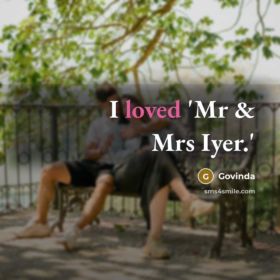 “I loved 'Mr & Mrs Iyer.'…” quote by Govinda
