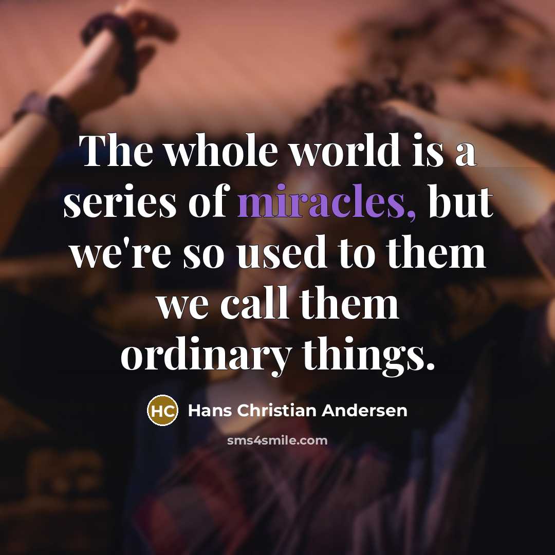 “The whole world is a series of miracles, but we're…” quote by Hans Christian Andersen