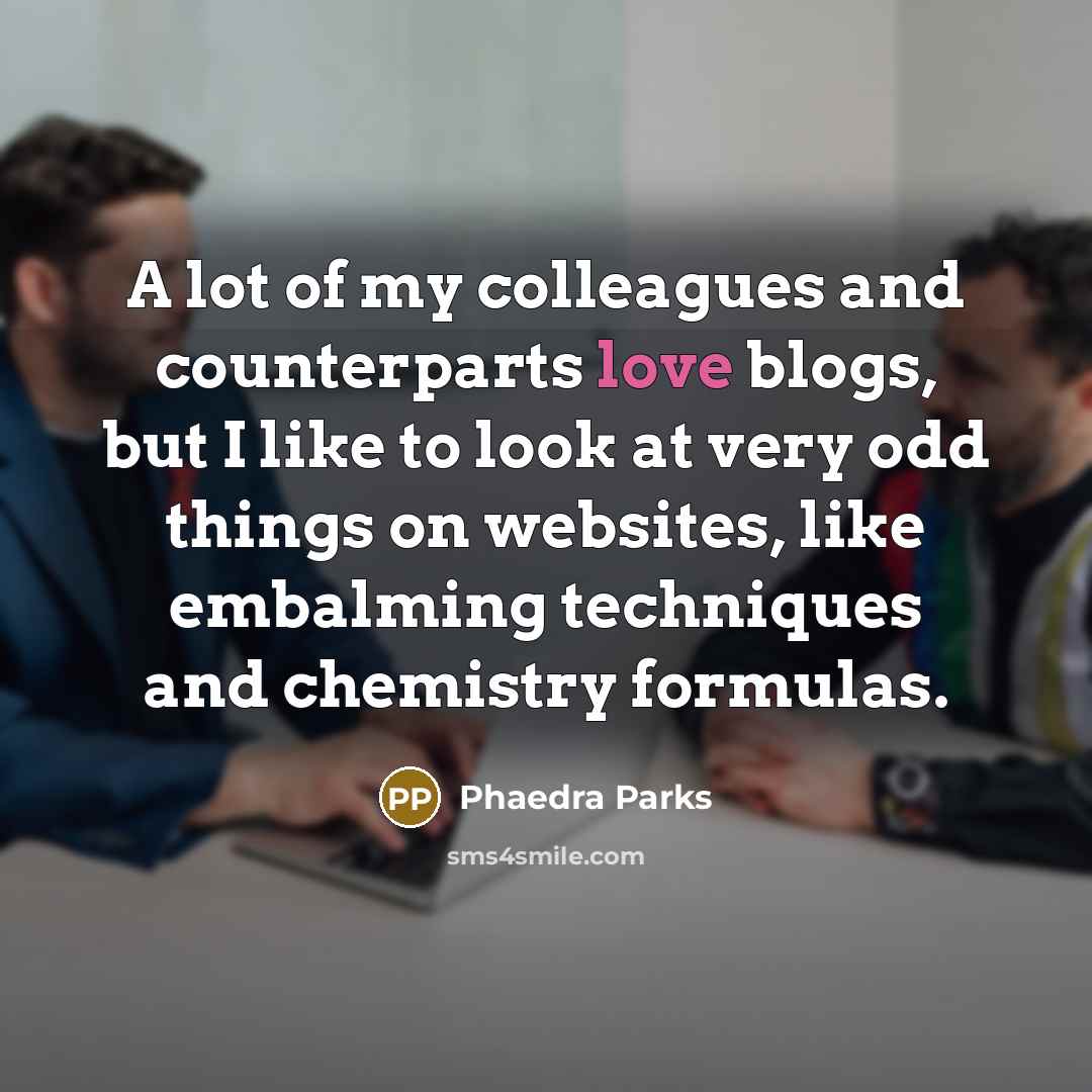 “A lot of my colleagues and counterparts love blogs, but…” quote by Phaedra Parks