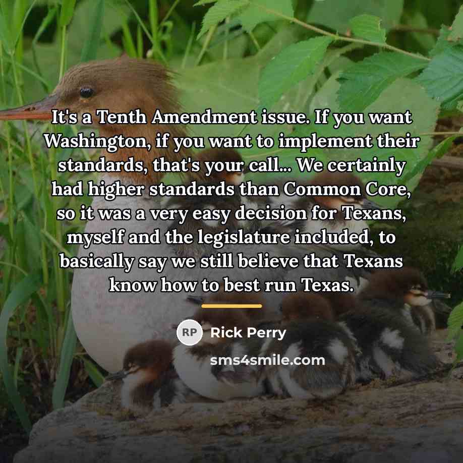 “It's a Tenth Amendment issue. If you want Washington, if…” quote by Rick Perry