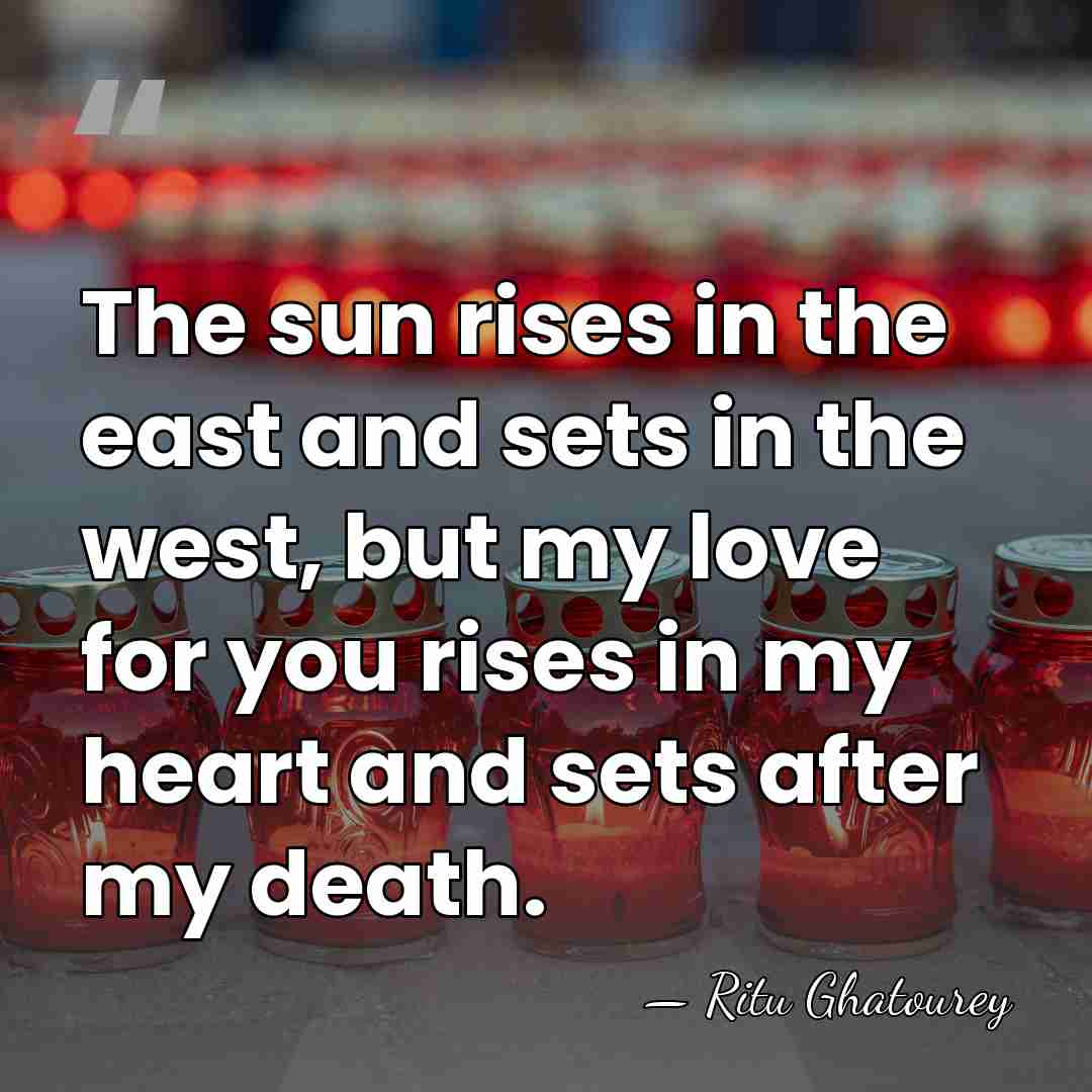 The sun rises in the east and sets in the west, but&hellip; - Ritu Ghatourey