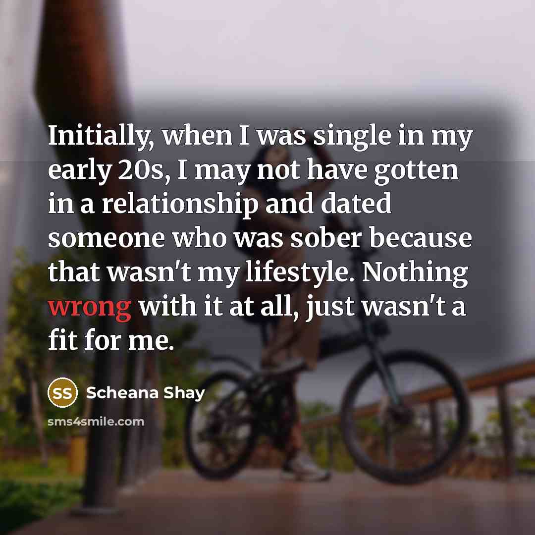 “Initially, when I was single in my early 20s, I…” quote by Scheana Shay