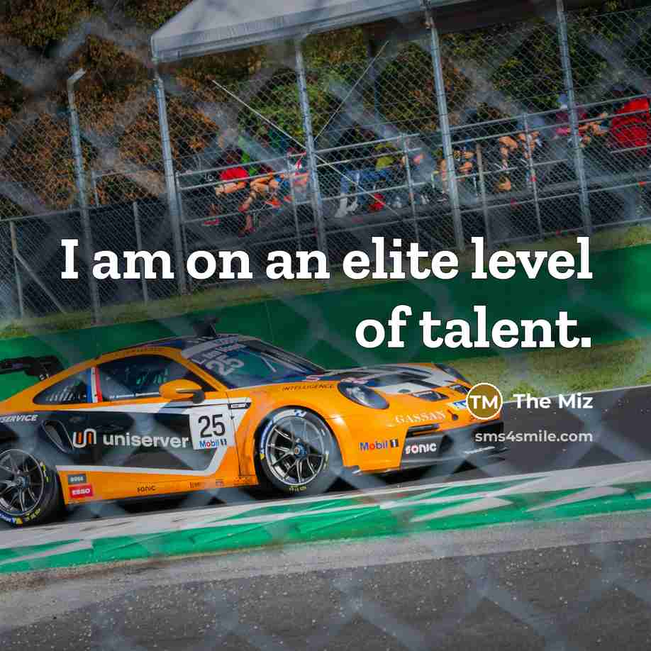 “I am on an elite level of talent.…” quote by The Miz
