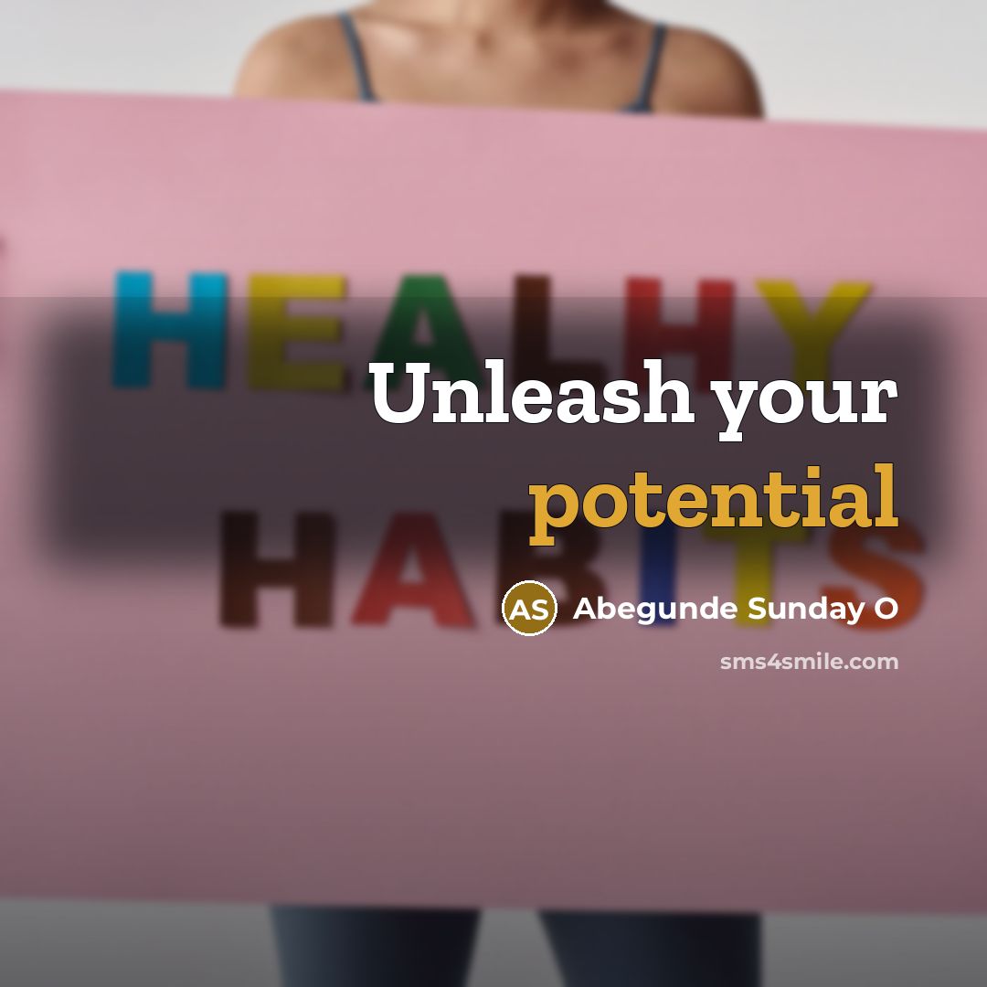 “Unleash your potential…” quote by Abegunde Sunday O