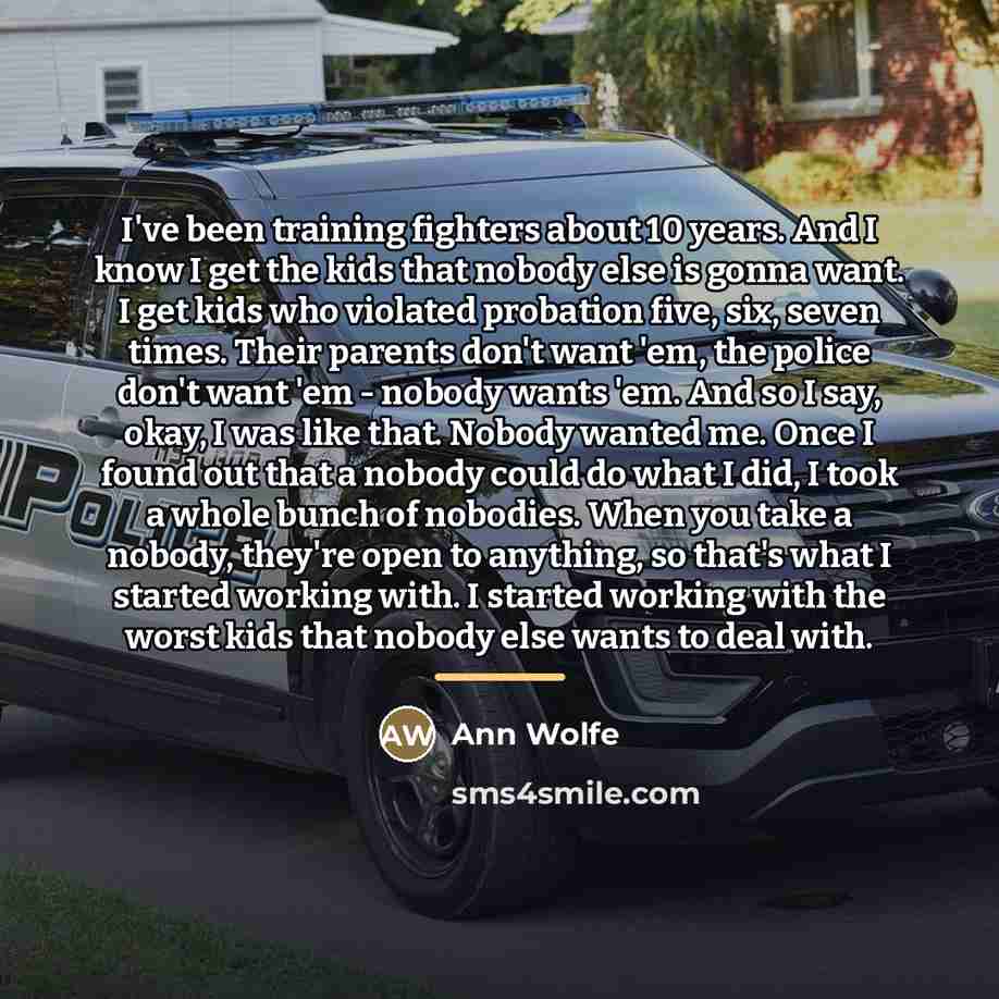 “I've been training fighters about 10 years. And I know…” quote by Ann Wolfe