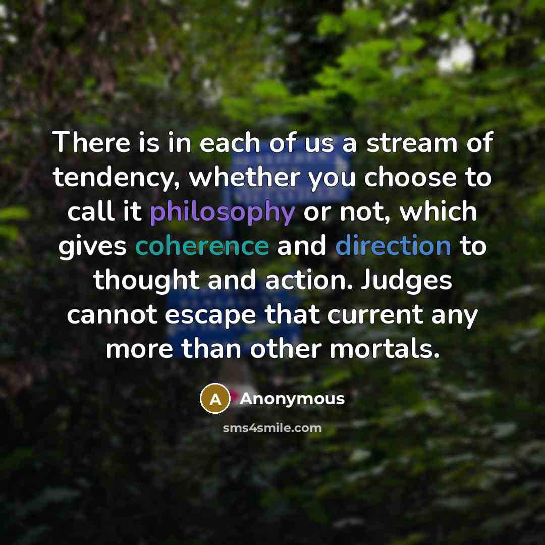 “There is in each of us a stream of tendency,…” quote by Anonymous
