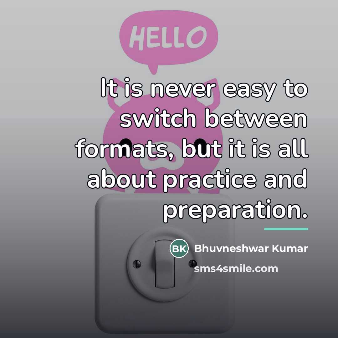 “It is never easy to switch between formats, but it…” quote by Bhuvneshwar Kumar