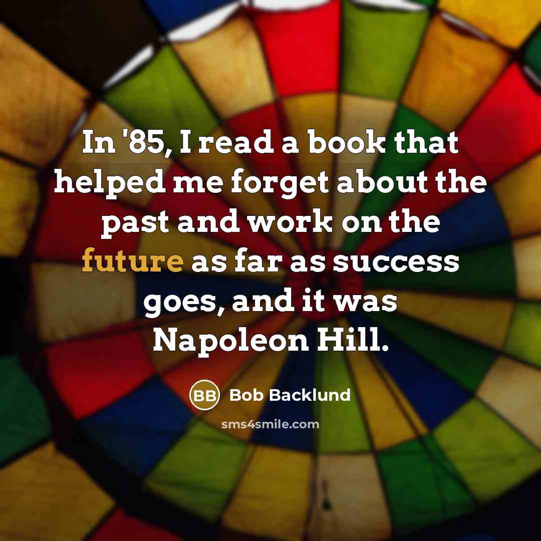 “In '85, I read a book that helped me forget…” quote by Bob Backlund