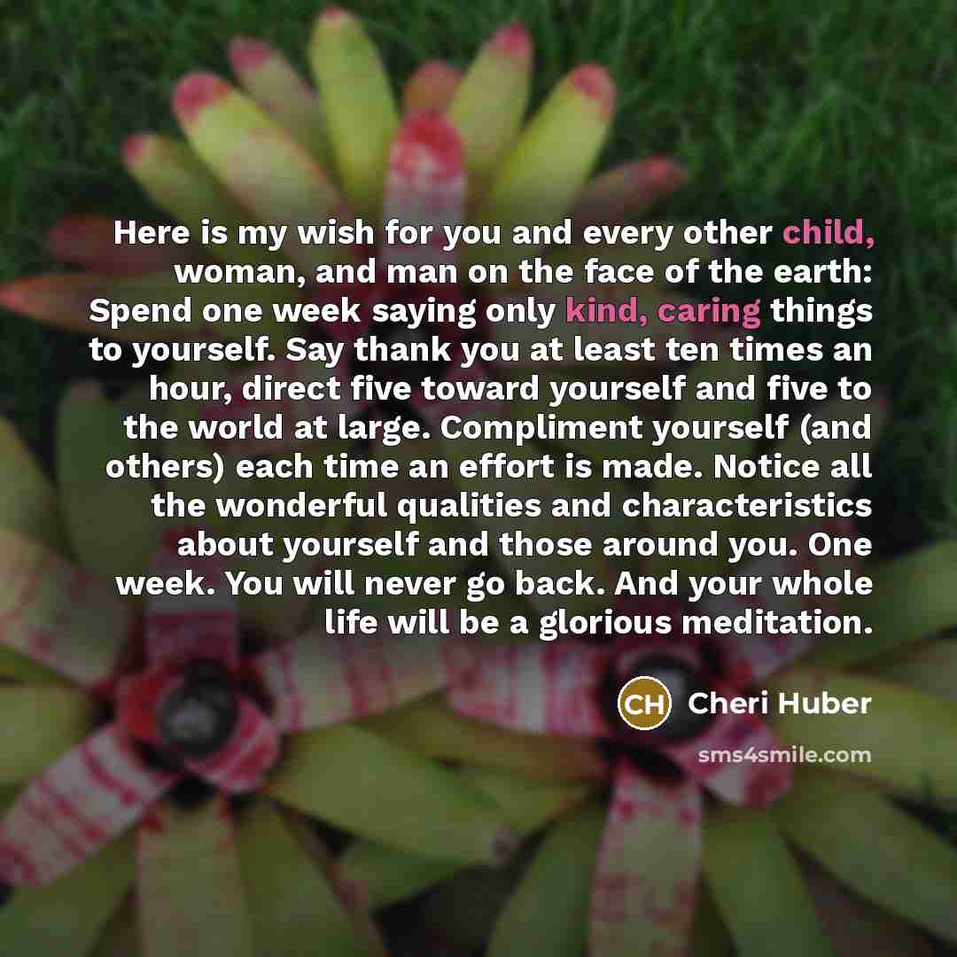 “Here is my wish for you and every other child,…” quote by Cheri Huber
