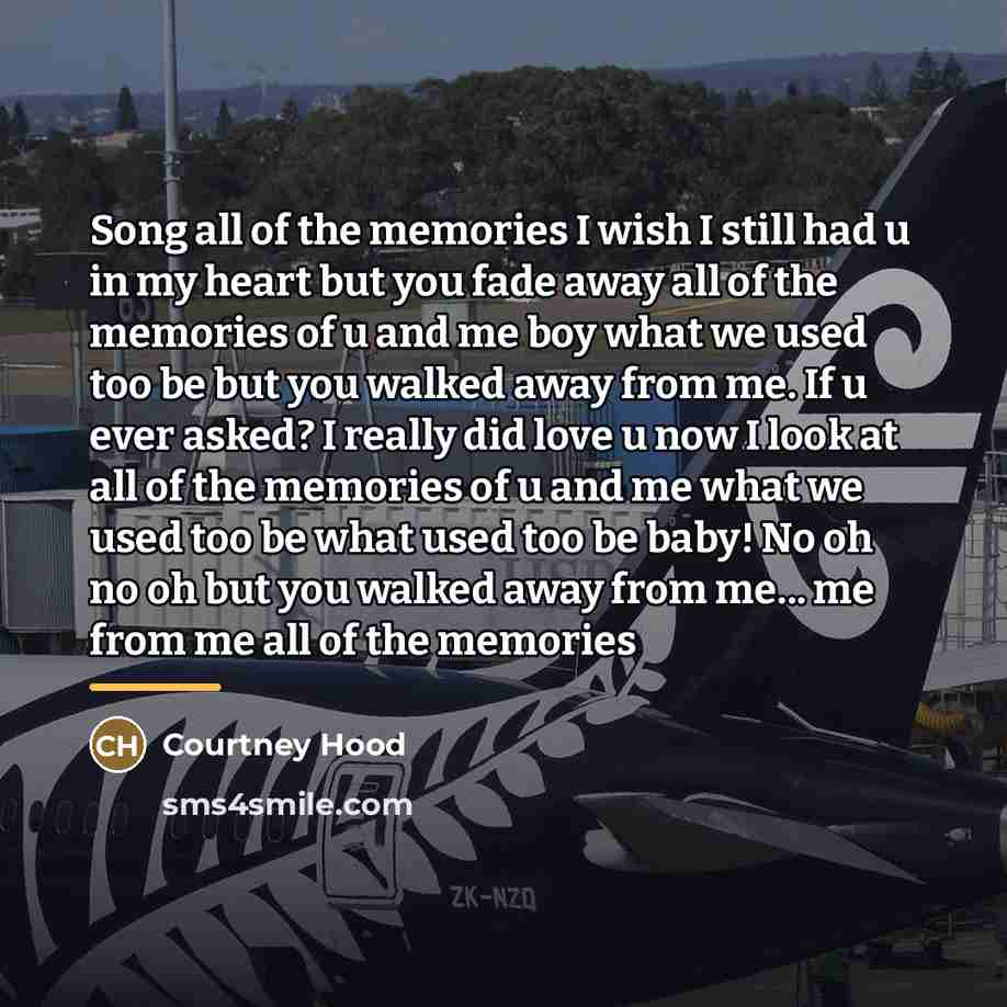 “Song all of the memories I wish I still had…” quote by Courtney Hood