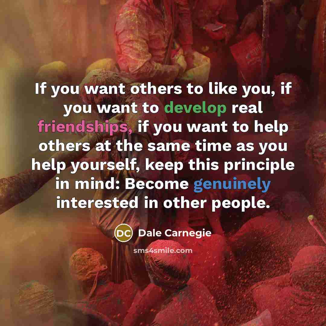 “If you want others to like you, if you want…” quote by Dale Carnegie