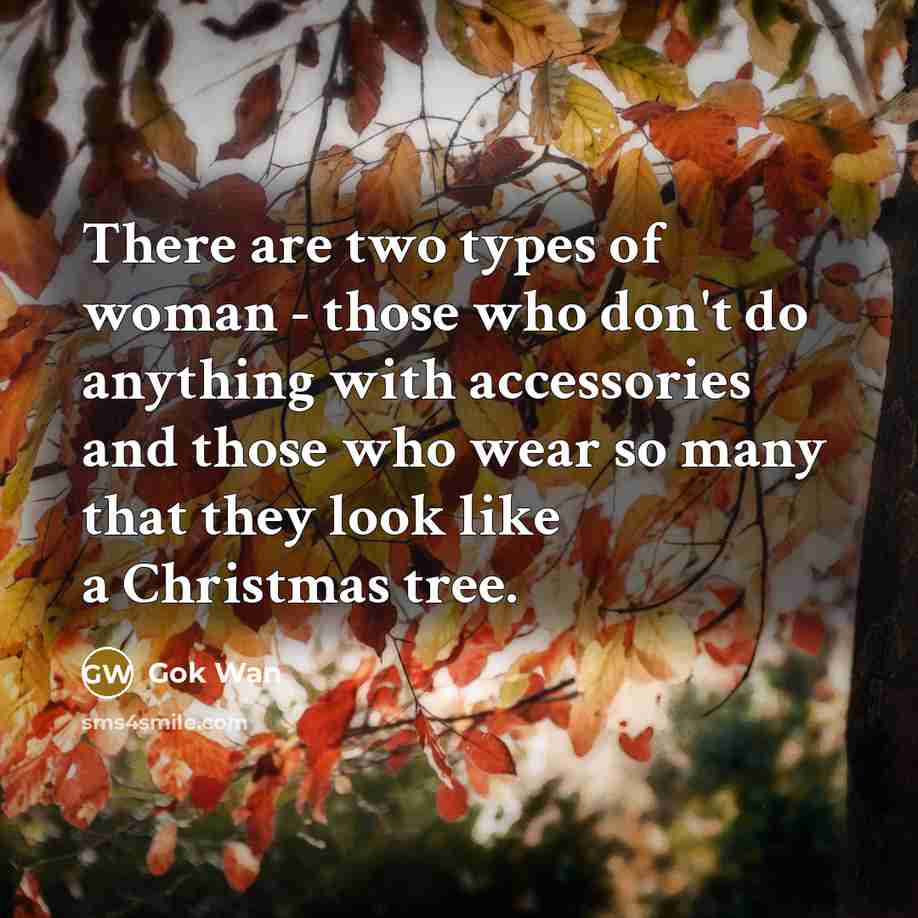 “There are two types of woman - those who don't…” quote by Gok Wan