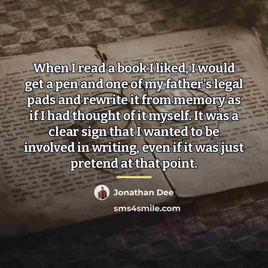 “When I read a book I liked, I would get…” quote by Jonathan Dee