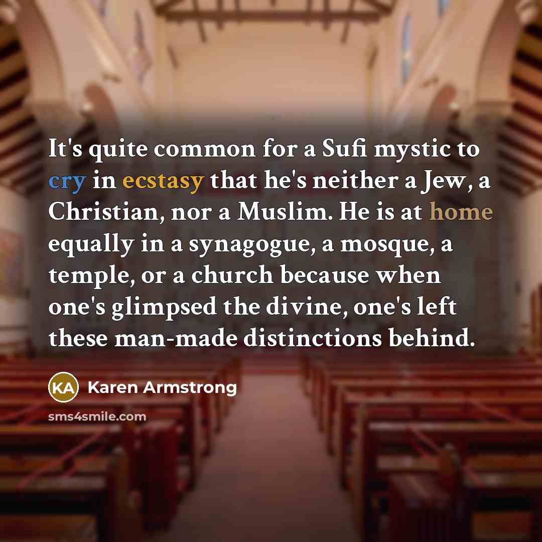 “It's quite common for a Sufi mystic to cry in…” quote by Karen Armstrong
