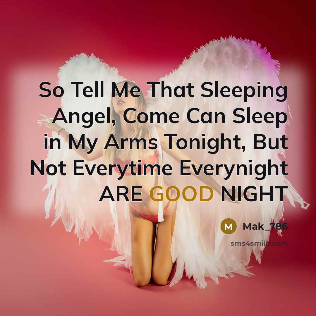 “So Tell Me That Sleeping Angel, Come Can Sleep in…” quote by Mak_786