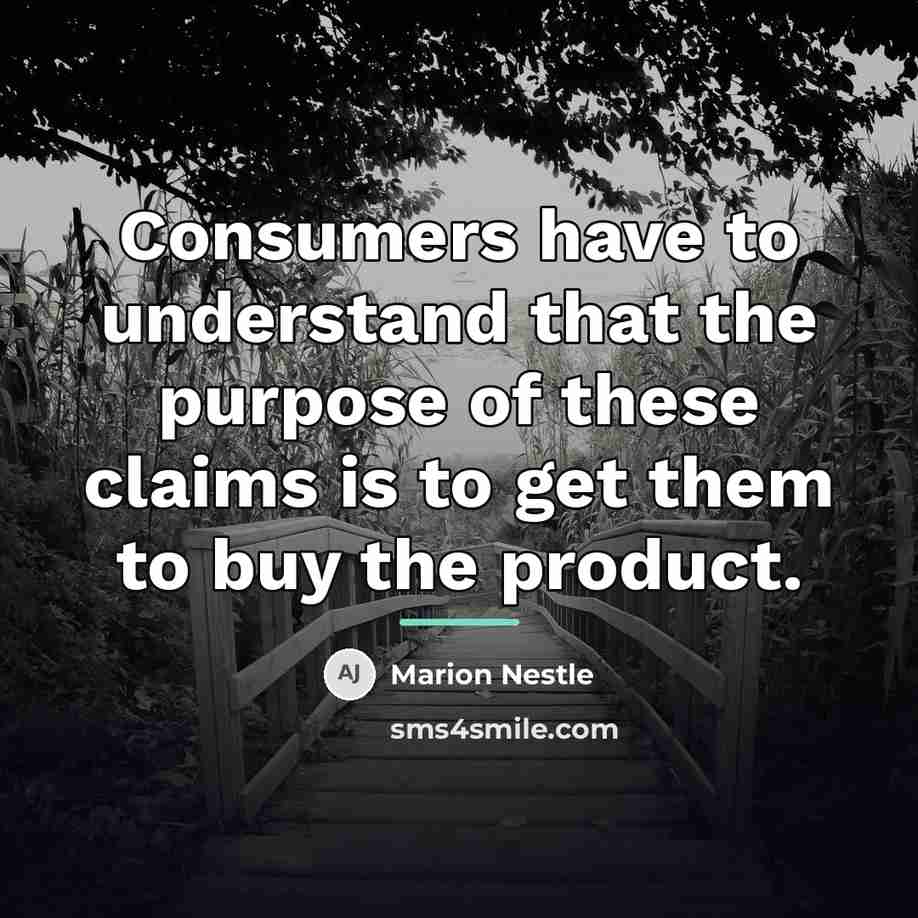 “Consumers have to understand that the purpose of these claims…” quote by Marion Nestle