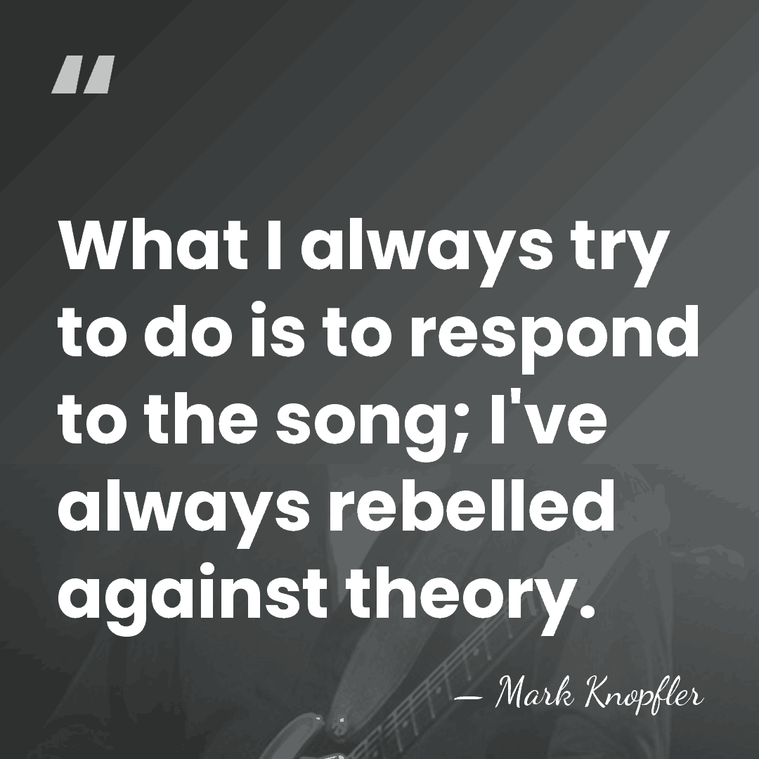 What I always try to do is to respond to the song;&hellip; - Mark Knopfler