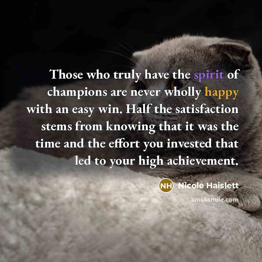 “Those who truly have the spirit of champions are never…” quote by Nicole Haislett