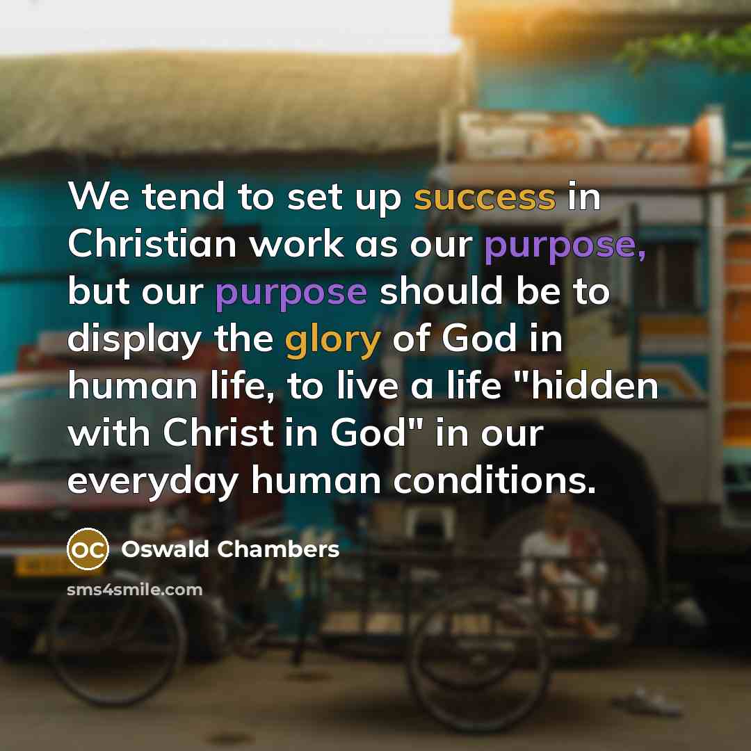 “We tend to set up success in Christian work as…” quote by Oswald Chambers