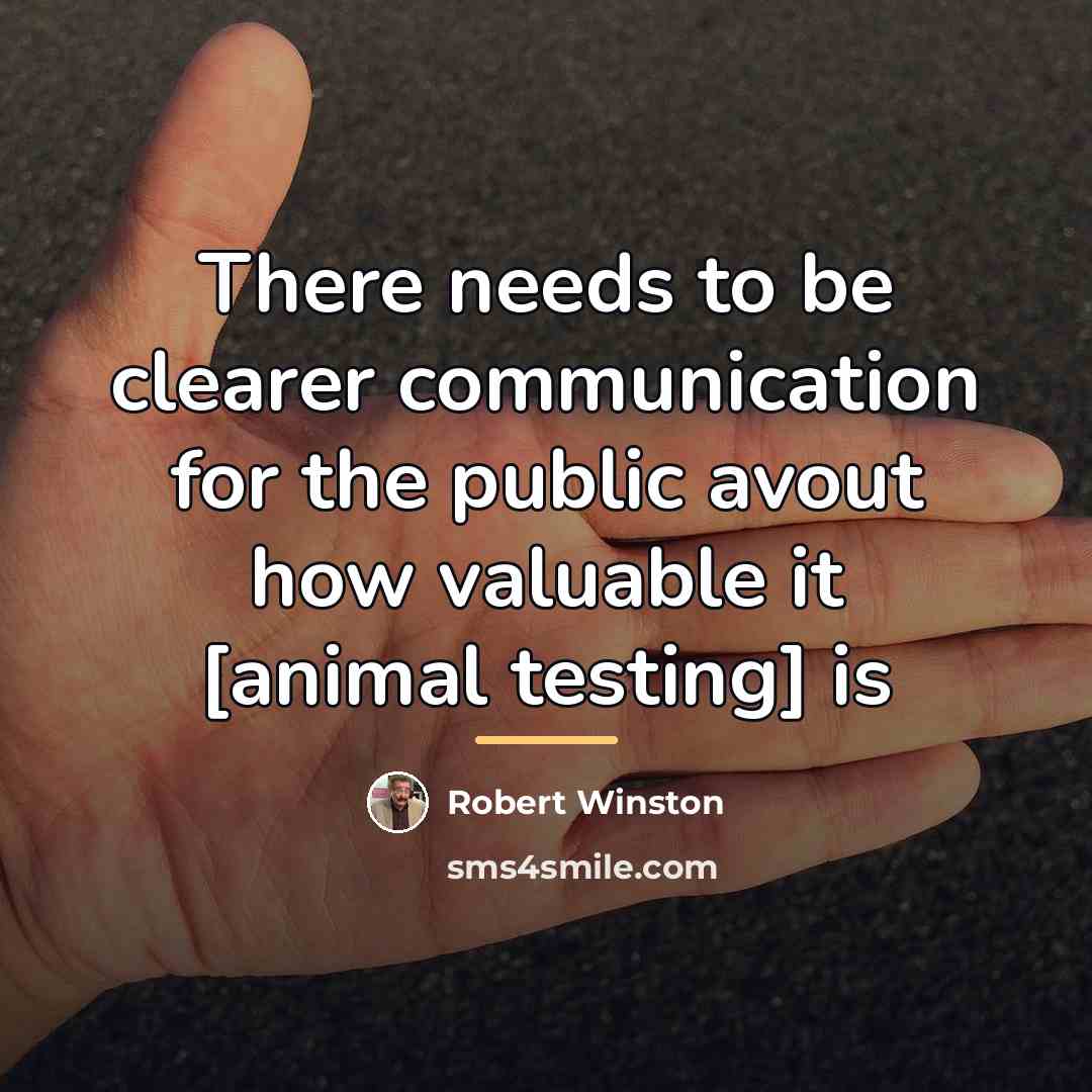 “There needs to be clearer communication for the public avout…” quote by Robert Winston