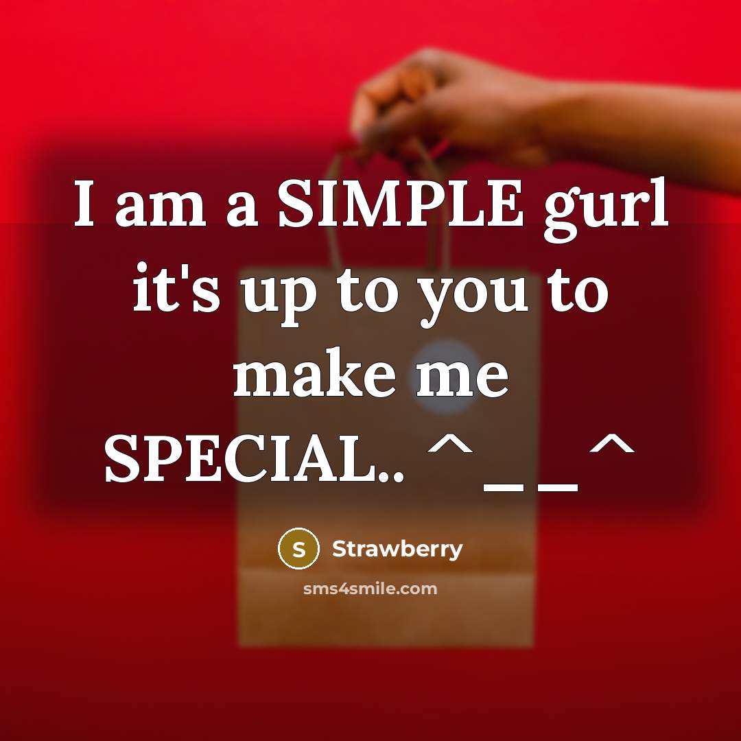 “I am a SIMPLE gurl it's up to you to…” quote by Strawberry