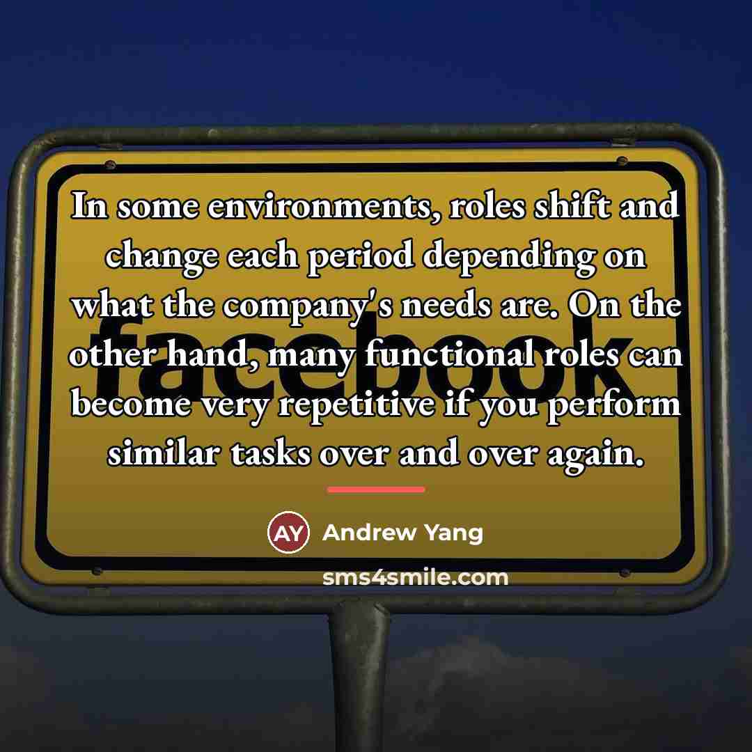 “In some environments, roles shift and change each period depending…” quote by Andrew Yang