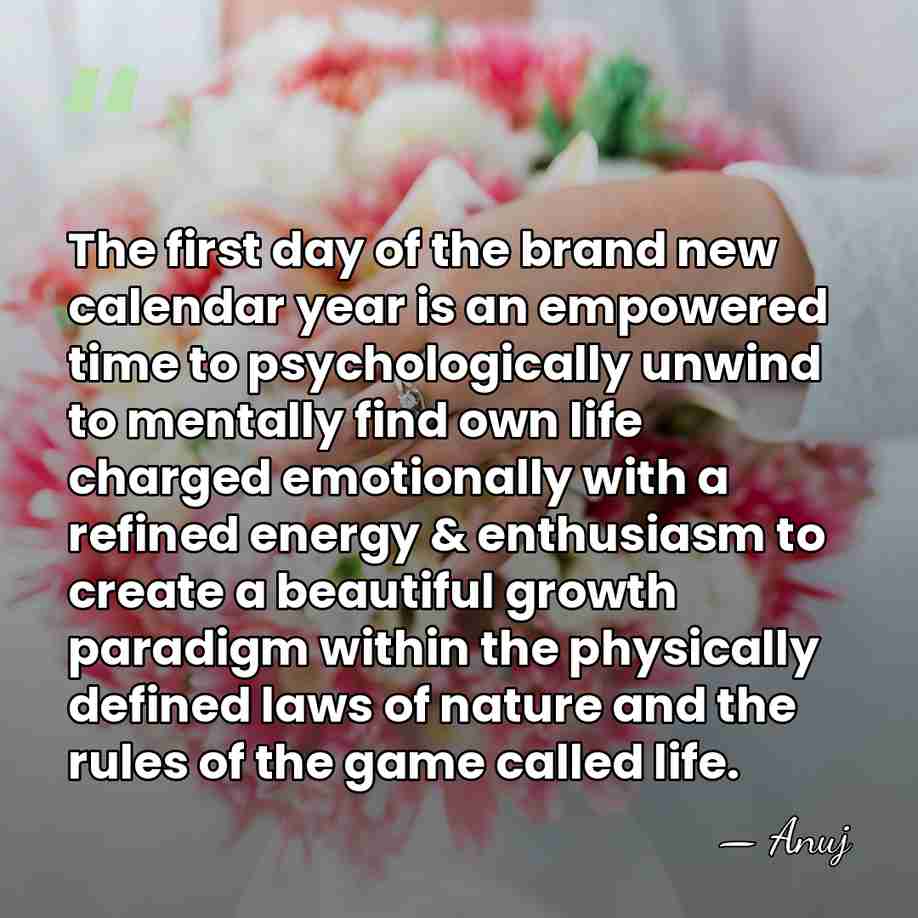 The first day of the brand new calendar year is an empowered&hellip; - Anuj