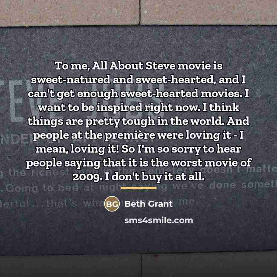 “To me, All About Steve movie is sweet-natured and sweet-hearted,…” quote by Beth Grant