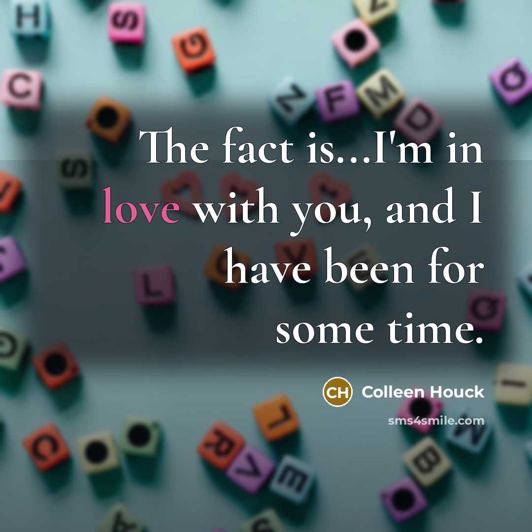 “The fact is...I'm in love with you, and I have…” quote by Colleen Houck