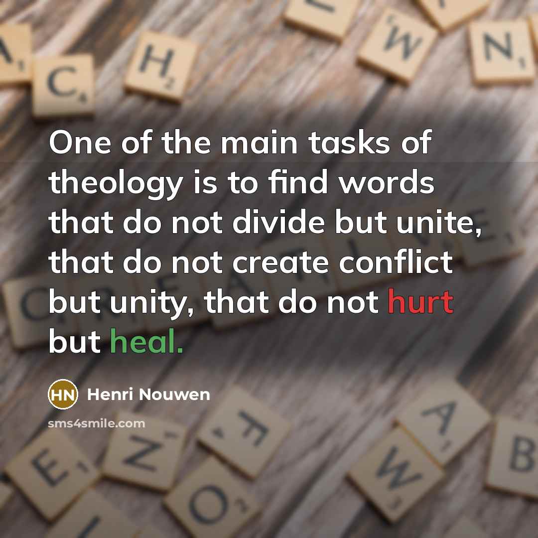 “One of the main tasks of theology is to find…” quote by Henri Nouwen
