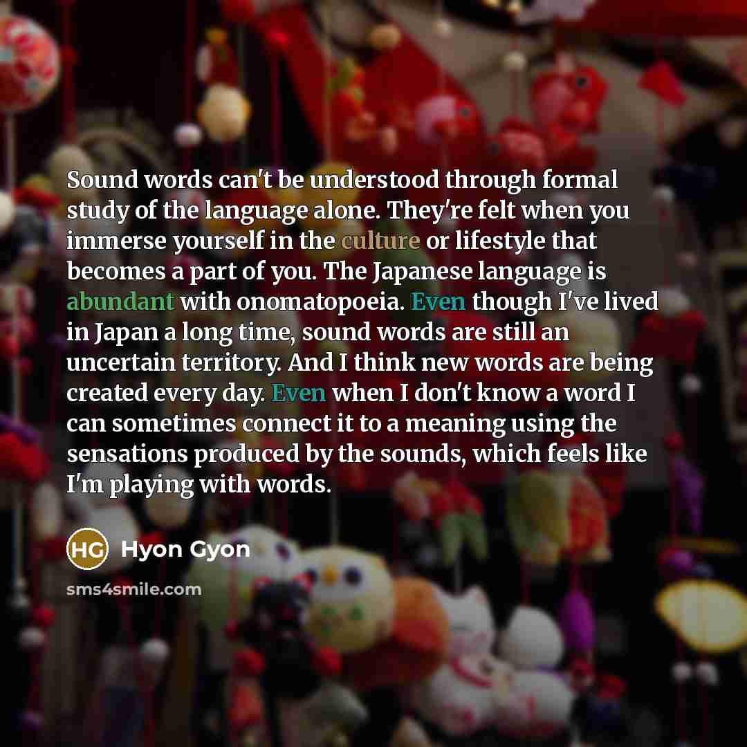 “Sound words can't be understood through formal study of the…” quote by Hyon Gyon