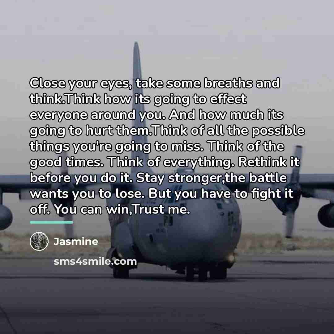 “Close your eyes, take some breaths and think.Think how its…” quote by Jasmine