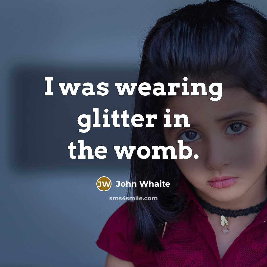 “I was wearing glitter in the womb.…” quote by John Whaite