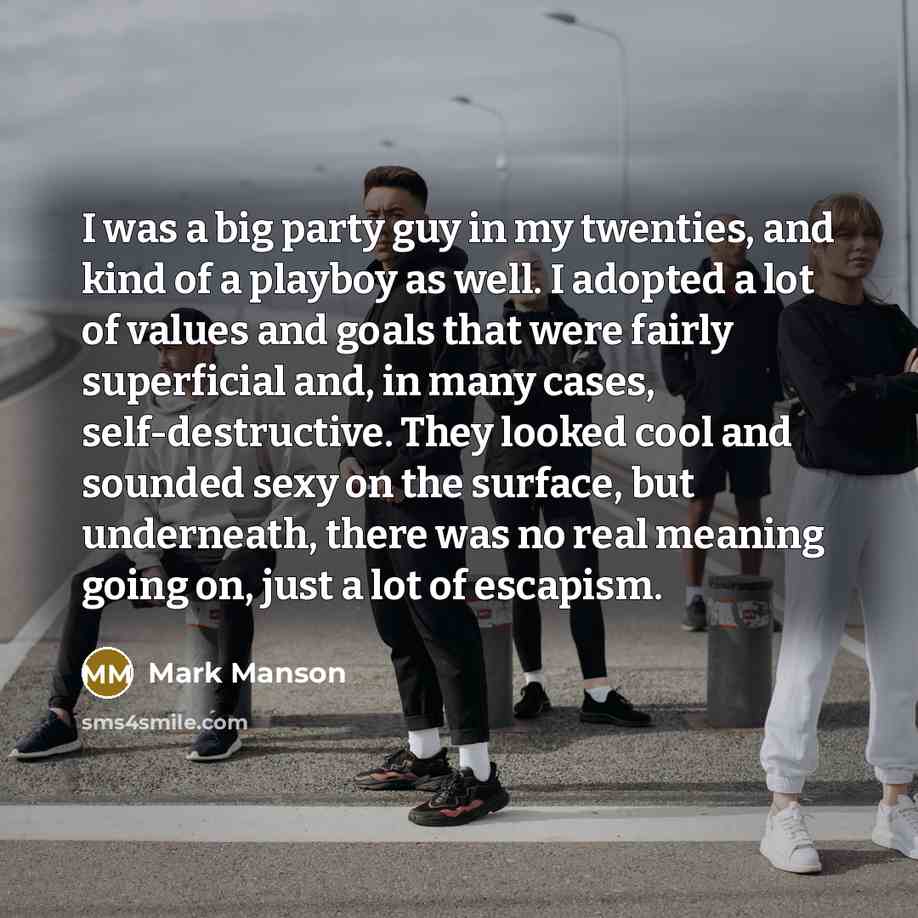 “I was a big party guy in my twenties, and…” quote by Mark Manson