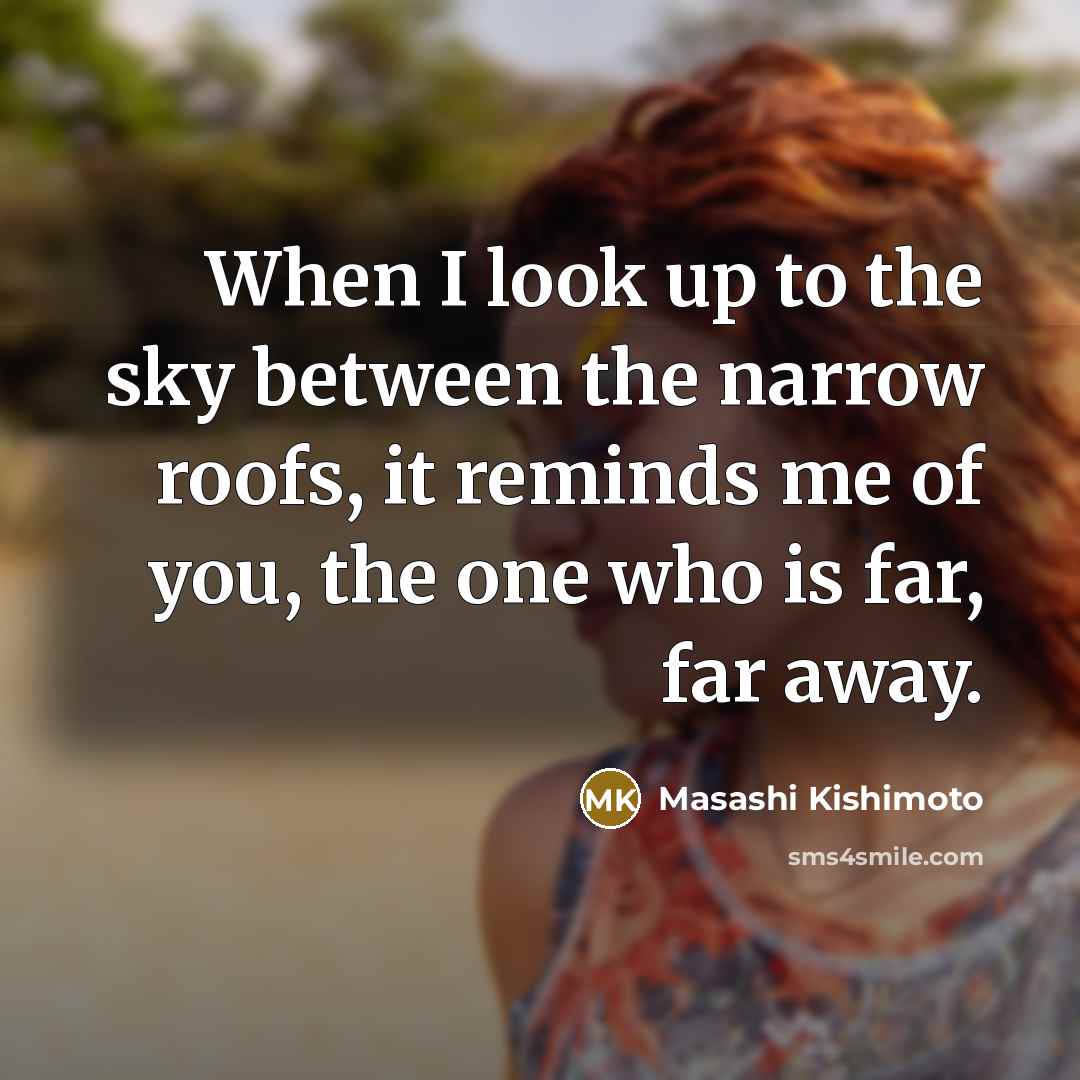 “When I look up to the sky between the narrow…” quote by Masashi Kishimoto