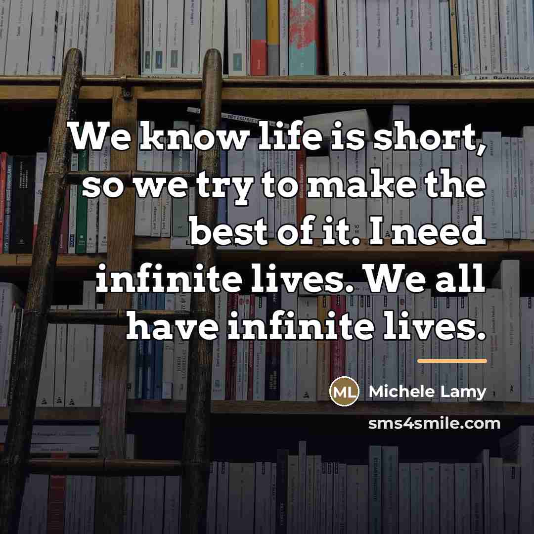 “We know life is short, so we try to make…” quote by Michele Lamy