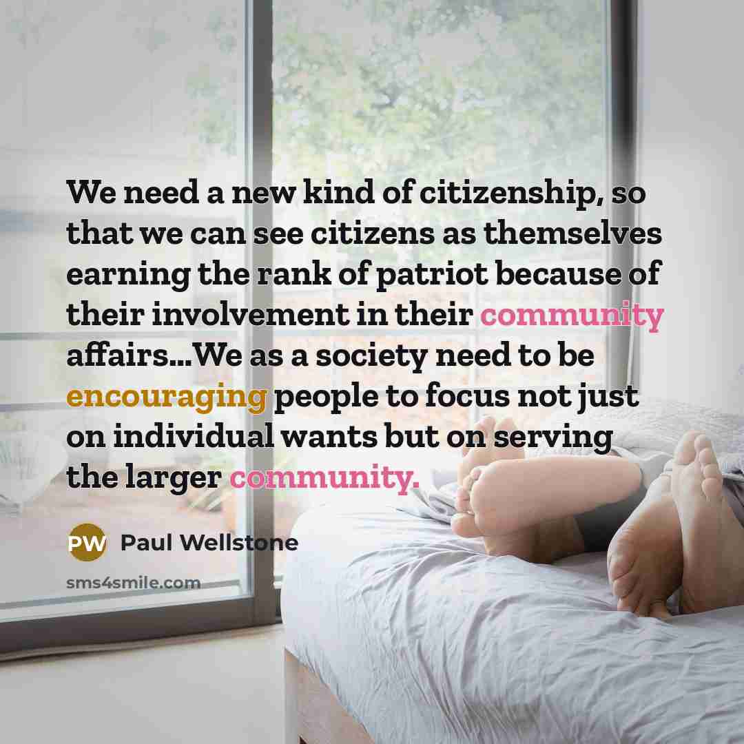 “We need a new kind of citizenship, so that we…” quote by Paul Wellstone