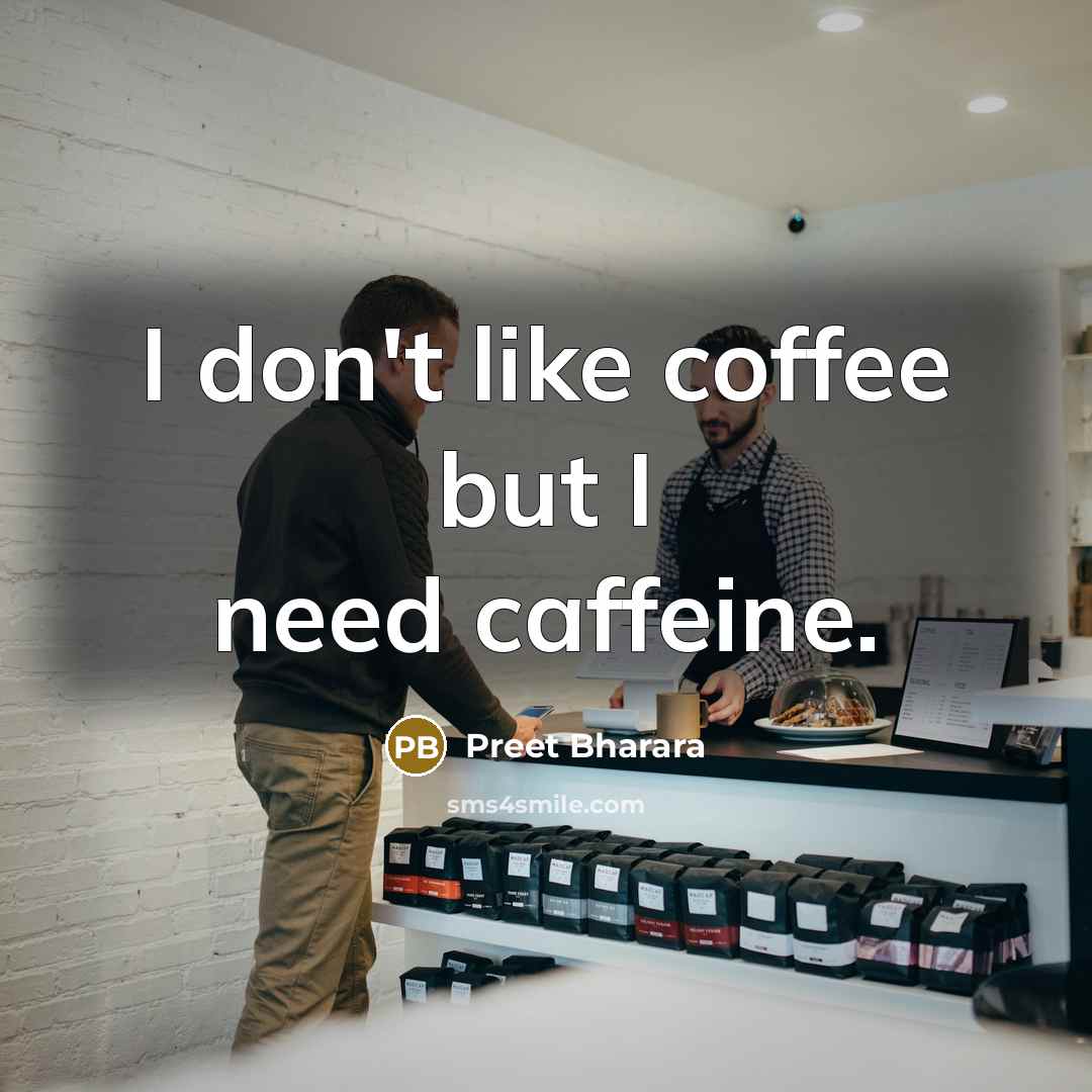 “I don't like coffee but I need caffeine.…” quote by Preet Bharara